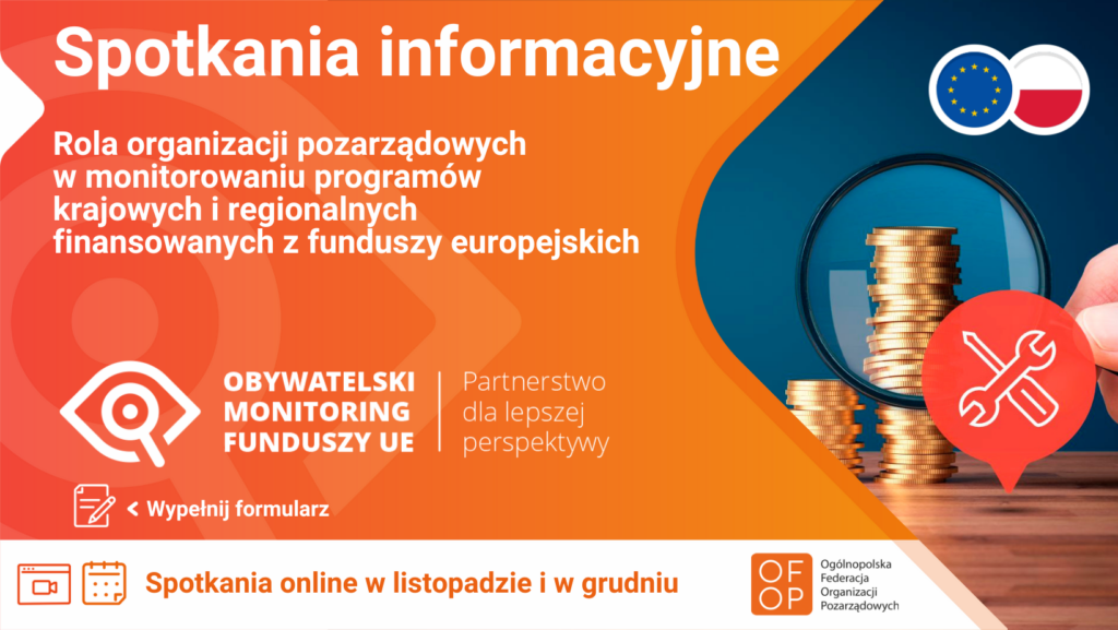 Plakat z zapisem Spotkania informacyjne Rola organizacji pozarządowych w monitorowaniu programów krajowych i regionalnych finansowanych z funduszy europejskich