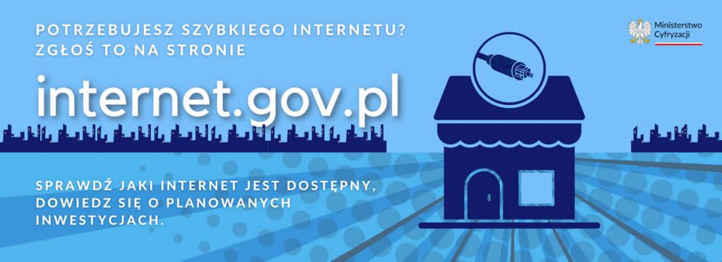 na niebieskim tle napis potrzebujesz szybkiego internetu zgłoś to na stronie internet.gov.pl
